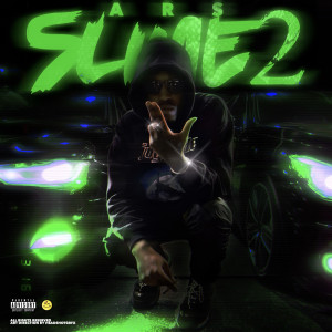 Listen to Slime Bizznezz (Explicit) song with lyrics from ARS Pressure