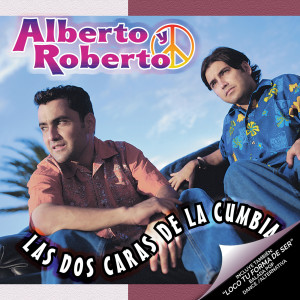 อัลบัม Las Dos Caras De La Cumbia ศิลปิน Alberto y Roberto