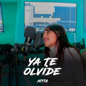 Dengarkan YA TE OLVIDE lagu dari Nitta dengan lirik