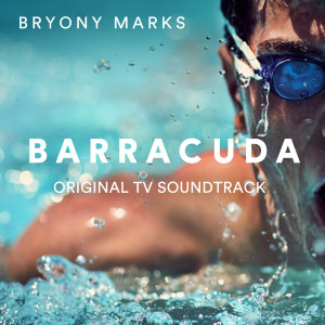 Album Barracuda (Original TV Soundtrack) from Bryony Marks