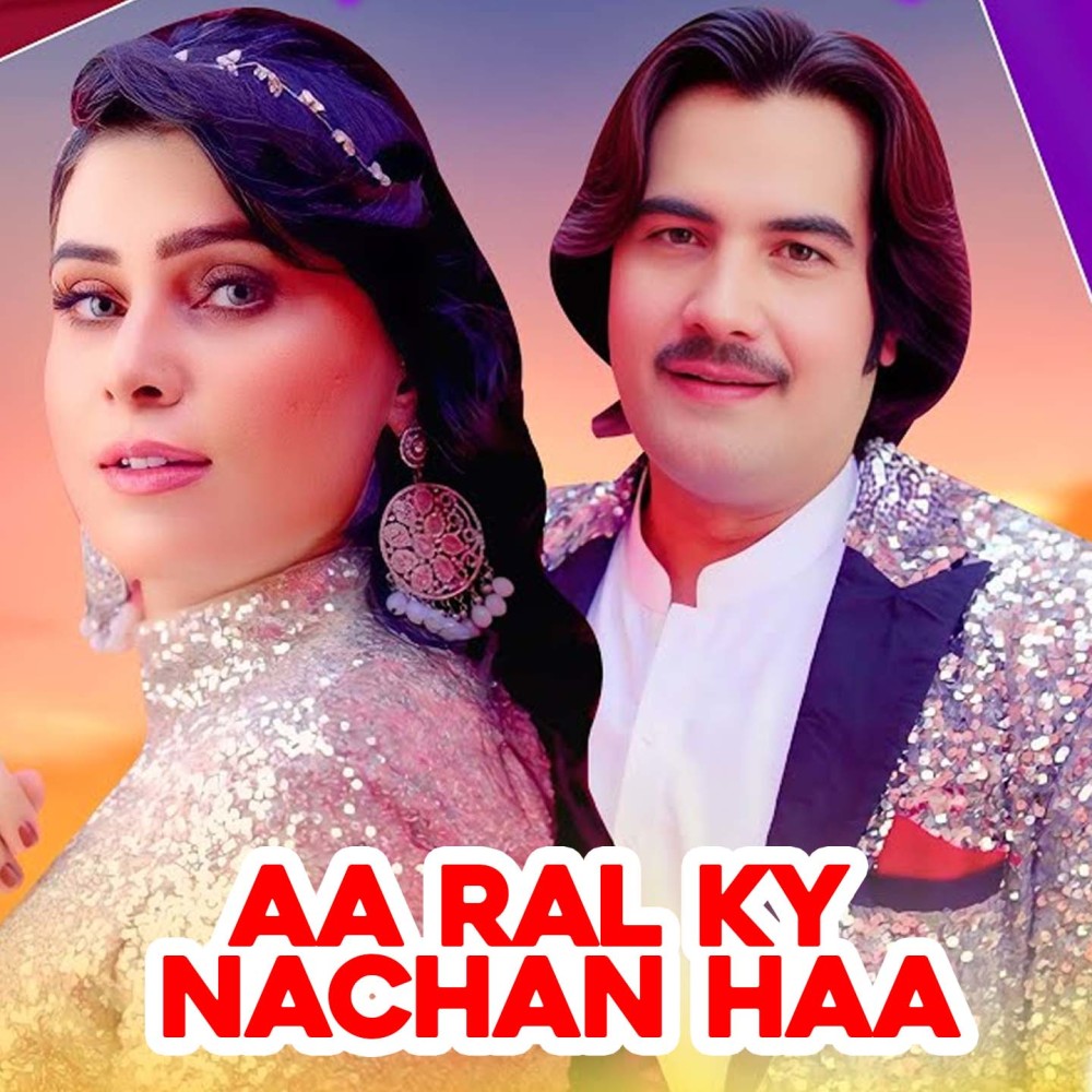 Aa Ral Ky Nachan Haa