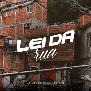 Lei Da Rua dari MC Menor da L