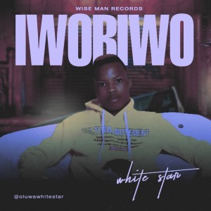 Listen to Iworiwo song with lyrics from White Star