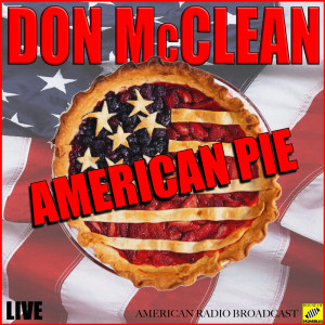 Listen to American Pie (Live) song with lyrics from Don McLean