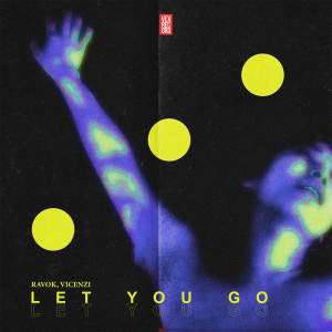Listen to Let You Go (Radio Edit) song with lyrics from Ravok