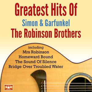 อัลบัม Greatest Hits of Simon & Garfunkel ศิลปิน The Robinson Brothers