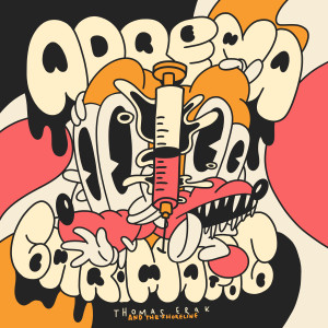 Listen to Adrenachromatic (Explicit) song with lyrics from Thomas Erak and The Shoreline