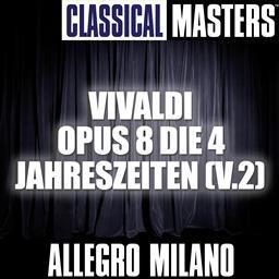收聽Allegro Milano的Concerto Nr.1 - La Primavera歌詞歌曲