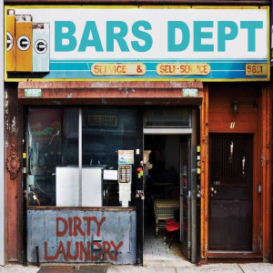 Listen to Dirty Laundry song with lyrics from Bars Dept