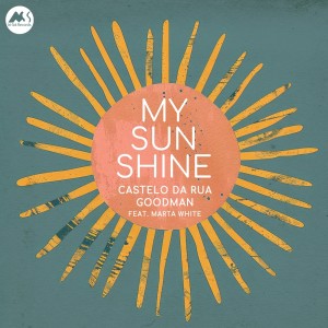 ดาวน์โหลดและฟังเพลง My Sunshine พร้อมเนื้อเพลงจาก Castelo da Rua