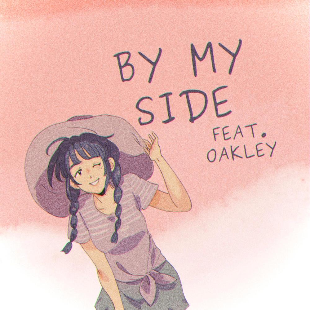 By My Side (feat. OAKLEY) (Explicit)