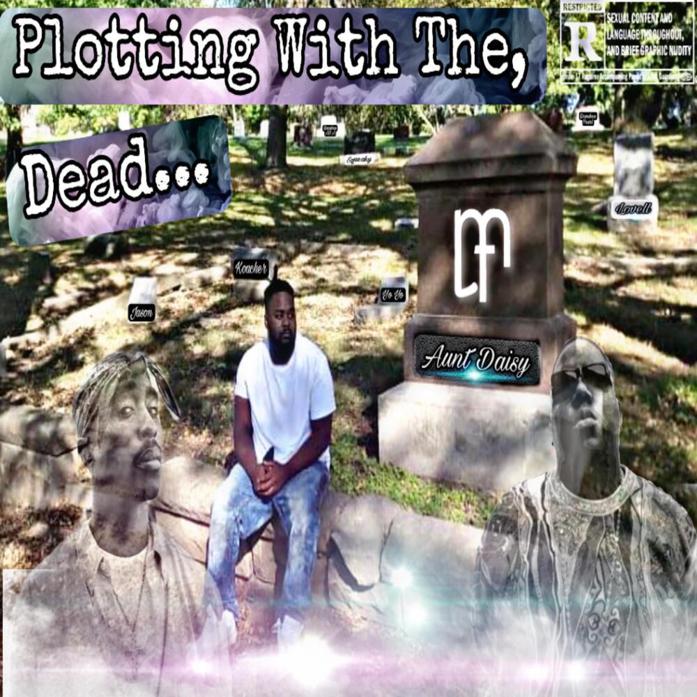 Plotting With Da Dead (Explicit)