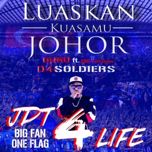 ดาวน์โหลดและฟังเพลง JDT 4 Life (Luaskan Kuasamu Johor) พร้อมเนื้อเพลงจาก Guru D4