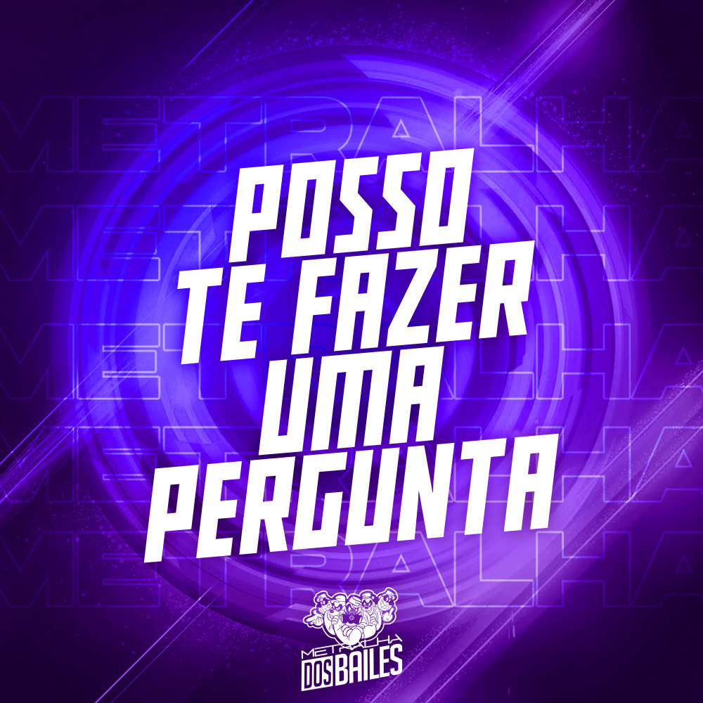 Posso Te Fazer uma Pergunta (Explicit)