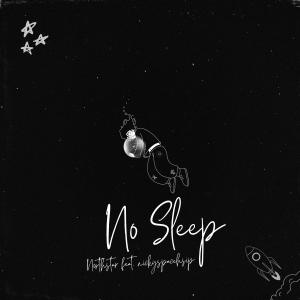 Northstar的專輯No Sleep (feat. nickyspaceship) (Explicit)