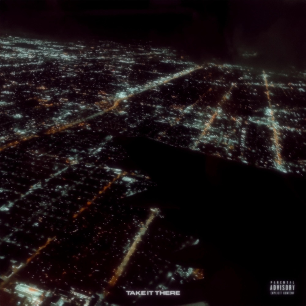 TAKE IT THERE FREESTYLE/ BLACK BOY FLY (Explicit)