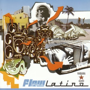 Varios Artistas的專輯Flow Latino: Habana 2001 (Explicit)