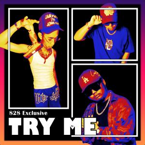 ดาวน์โหลดและฟังเพลง TRY ME (feat. Kyle Zagado, Kydd Curti$ & Rjay Ossas) พร้อมเนื้อเพลงจาก 828 Exclusive