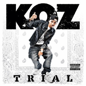Album TRIAL (Explicit) oleh KOZ