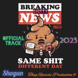 Album Breaking Shitty News (Explicit) from Shogun