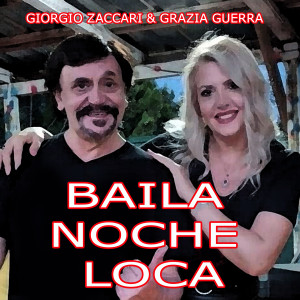 Listen to Baila Noche Loca (Ballo di gruppo) song with lyrics from Giorgio Zaccari