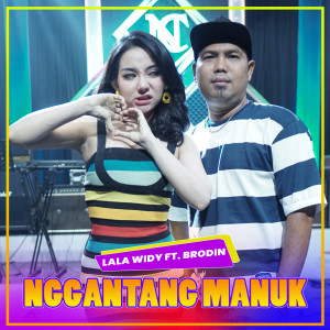 Listen to Nggantang Manuk song with lyrics from Lala Widy