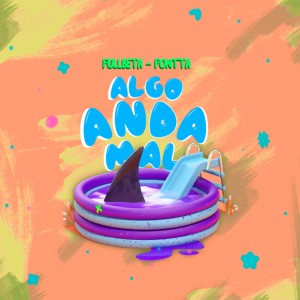 Fullbeta的专辑Algo Anda Mal
