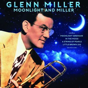 Dengarkan Moonlight Serenade lagu dari Glenn Miller dengan lirik