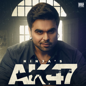 ดาวน์โหลดและฟังเพลง Ak 47 พร้อมเนื้อเพลงจาก Ninja
