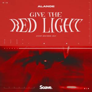 Listen to Give The Red Light song with lyrics from Alande
