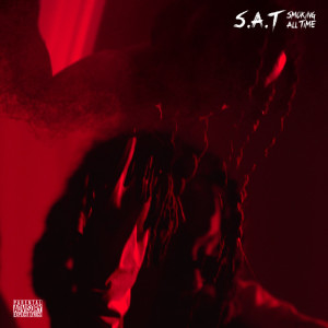 Listen to SAT (Smoking All Time) (Explicit) song with lyrics from ThxCAB