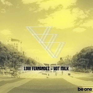 Hot Milk EP dari Loui Fernandez