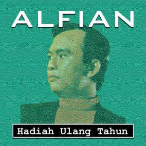 Alfian的專輯Hadiah Ulang Tahun