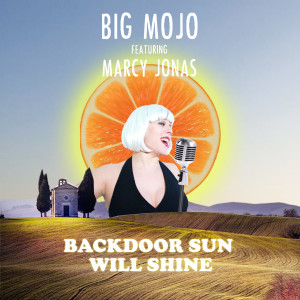 Album Backdoor sun will shine from Big Mojo