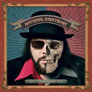 National Nightmare的專輯You Two Faced You - Single