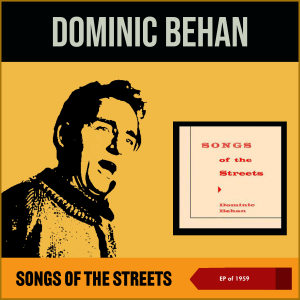 Dominic Behan的專輯Songs of the Street (EP of 1959)