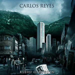 Album Ruido de Bogotá (Explicit) from Carlos Reyes