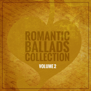 อัลบัม Romantic Ballads Collection (Volume 2) ศิลปิน Varios Artistas