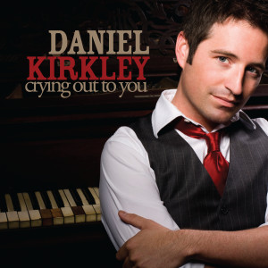 收聽Daniel Kirkley的Crying Out To You (Crying Out To You Single Version)歌詞歌曲