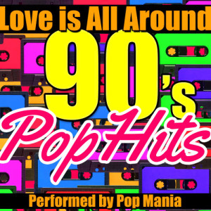 收聽Pop Mania的Love Is All Around歌詞歌曲