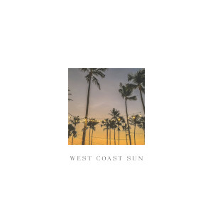 Dengarkan lagu West Coast Sun nyanyian Glaser Brothers dengan lirik