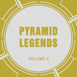 Album Pyramid Legends, Vol. 2 from Pyramid Legends