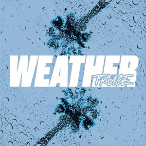 收听Truce的Weather歌词歌曲