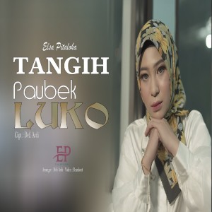 Album Tangih Paubek Luko from Elsa Pitaloka