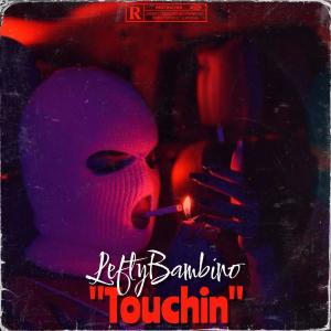 อัลบัม Touchin Bambino Flip (Explicit) ศิลปิน LeftyBambino