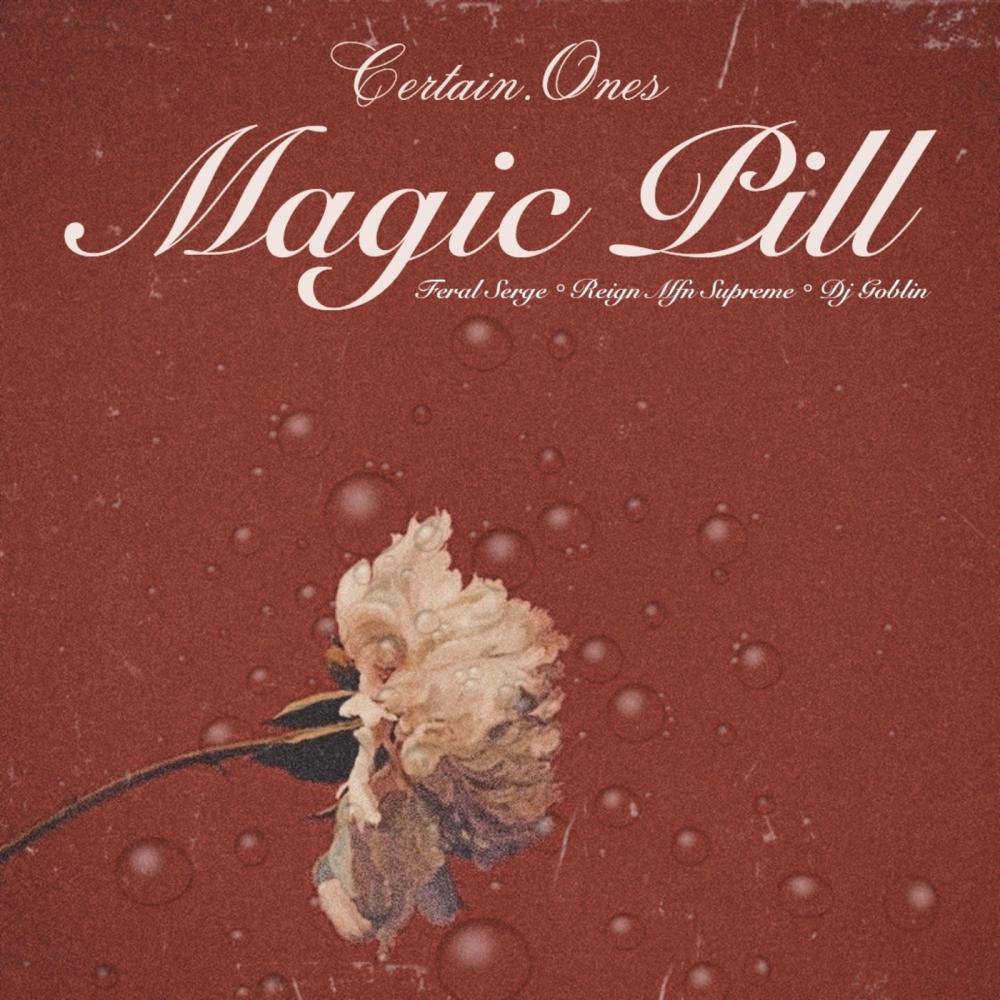 Magic Pill (feat. Feral Serge, Reign Mfn Supreme & Dj Goblin|Explicit)