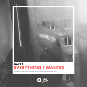 ดาวน์โหลดและฟังเพลง Everything I Wanted พร้อมเนื้อเพลงจาก Bayza