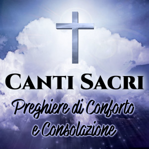 Giulia Parisi的專輯Canti Sacri: Preghiere di Conforto e Consolazione