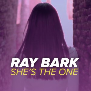 ดาวน์โหลดและฟังเพลง She's the One พร้อมเนื้อเพลงจาก Ray Bark