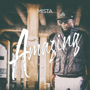 Album Amazing from Mista
